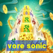 vore sonic